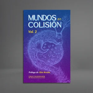 Mundos en colisión. Volumen 2
